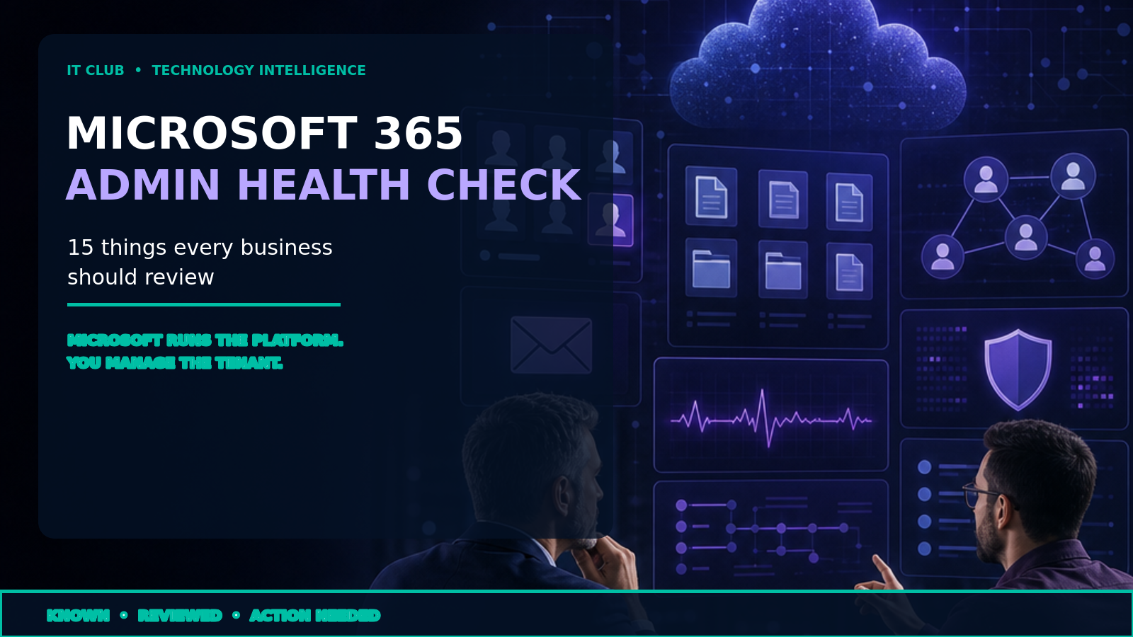 Microsoft 365 Admin Health Check: 15 Things Every Business Should Review